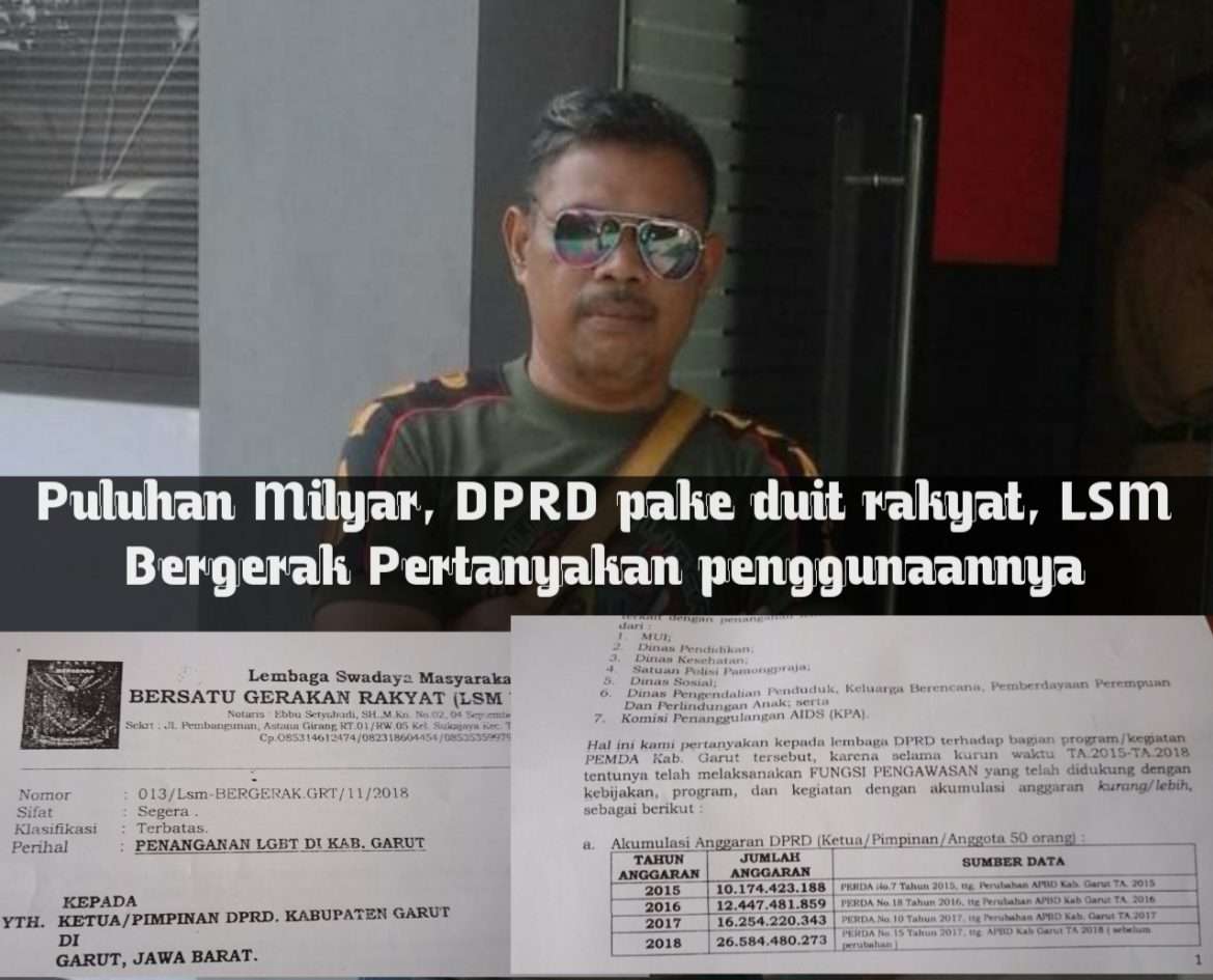 Duit Puluhan Milyar Tidak Jelas, LSM Bergerak Tuding DPRD Garut Bukan Wakil Rakyat