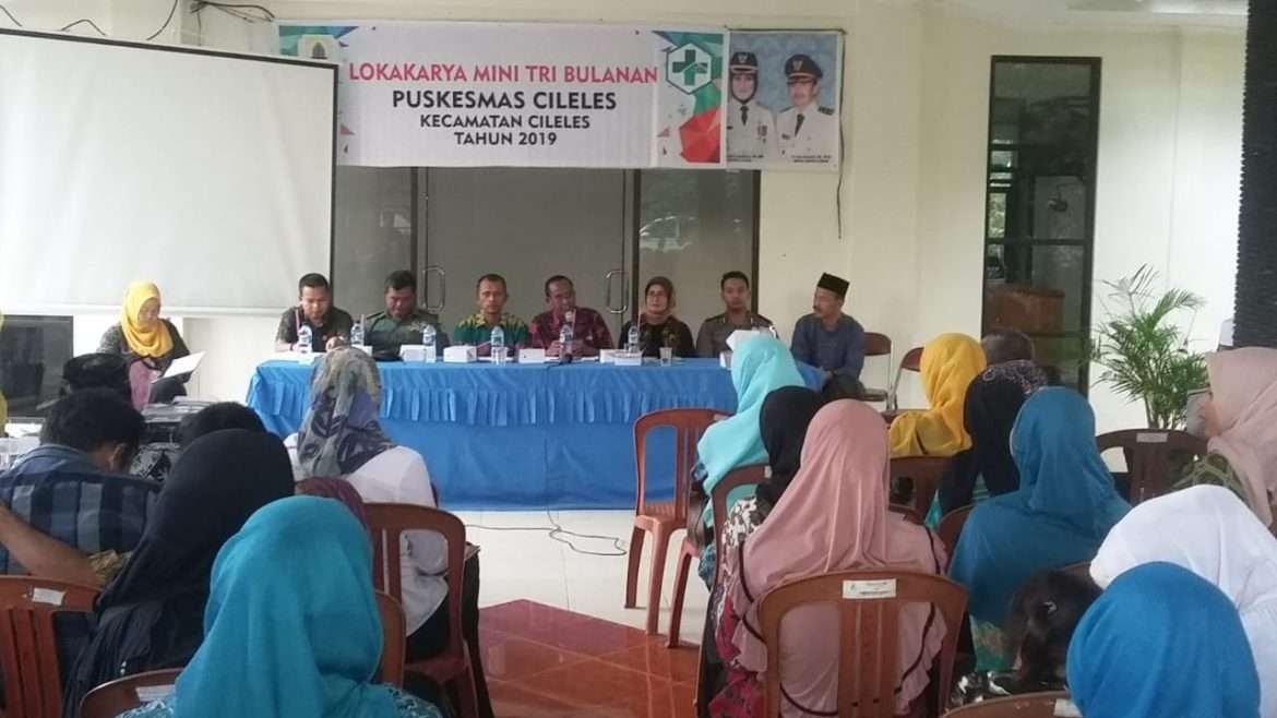 Lokakarya Mini Tri Bulanan Puskesmas Cileles Tahun 2019