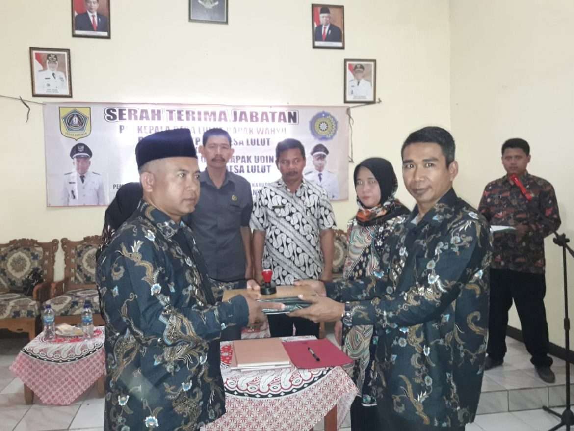 Serah Terima Jabatan Kepala Desa Lulut